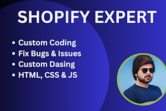 do shopify custom coding and shopify bug fix