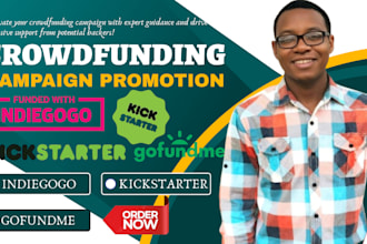 do your kickstarter indiegogo or campaign creation promote fundraising gofundme