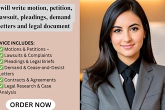 write motion, petition, lawsuit, pleadings, demand letters and legal document