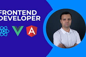 develop a responsive react, vue, angular web app