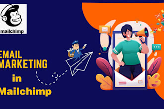 be your mailchimp expert for email marketing and automations