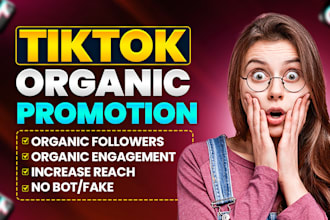 grow and promote your tiktok account followers organically