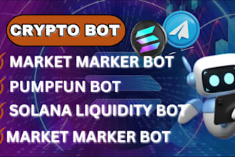 develop a crypto market marker bot pumpfun bot solana liquidity bot memecoin bot