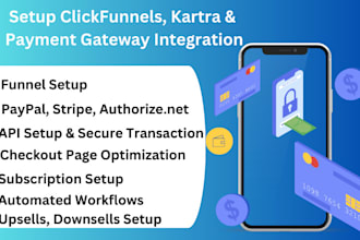 setup clickfunnels kartra authorize net paypal stripe payment integration api