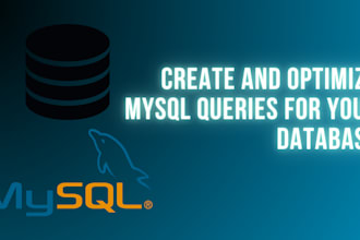 write and optimize mysql queries for your database