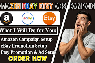 setup amazon ads campaign boost ebay promotion etsy promotion etsy ads