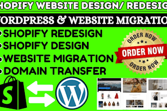 design or redesign shopify wordpress website  migration and domain transfer