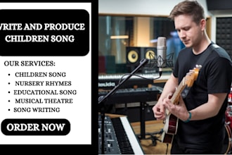 write, produce children song, nursery rhymes,  educational song musical theatre