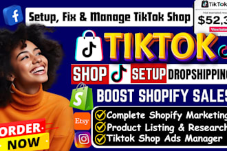 setup tiktok shop, tiktok shop dropshipping, titkok ads to boost shopify sales
