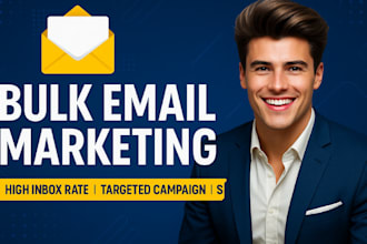 send bulk email marketing campaigns with high deliverability and targeted reach