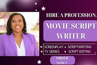 write amazing screenplay, movie script, film script, tv series, scriptwriting