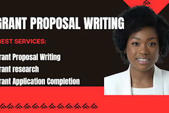 write business plan, do grant research, grant proposal and grant application