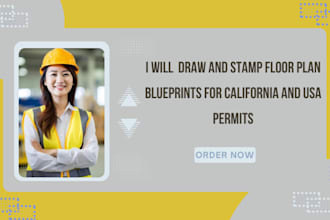 design and stamp 2d floor plan blueprints for permit approval in USA california