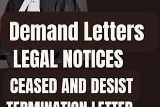 write letter of demand, offers,notices, termination as your lawyer