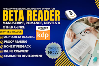 alpha or beta read, proof read, provide feedback on writing, manuscript, novels