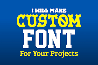 make a custom font for your project