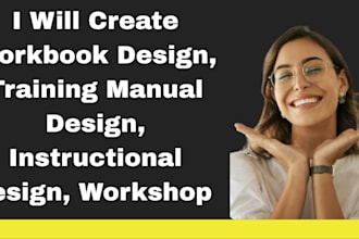 create workbook design, training manual design, instructional design, workshop