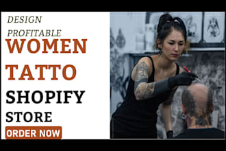 design profitable women tattoo, salon,  shopify store with klaviyo sales app