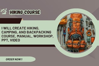 create hiking, camping, and backpacking training course, workshop presentation