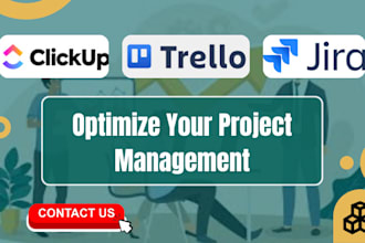 set up, optimize clickup, trello, or jira for your team