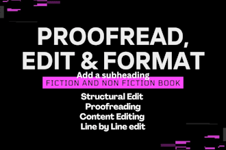 structural edit, proofread your fiction novel nonfiction book, memoir line edit