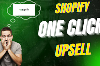 implement one click upsell with zipify setup on shopify