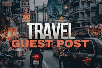 publish a travel guest post with a dofollow backlink on a high da website
