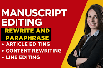 paraphrase, rewrite, line edit and proofread article, copy, manuscript
