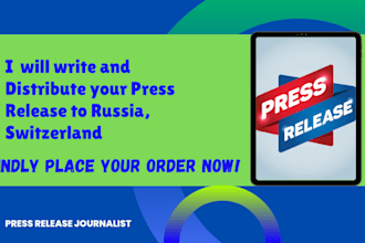 write and distribute your press release to russia, switzerland, and portugal