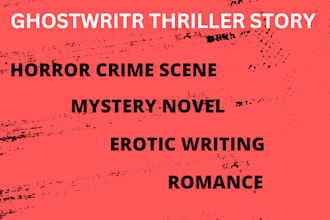 write ghostwrite fiction novel, horror story, thriller, write mystery