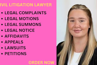 be your litigation attorney and help you write petitions, motions, lawsuits