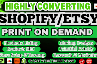 help setup your shopify or etsy print on demand store with printful printify