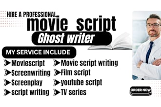 ghostwrite movie script, screenplay, film script writer, movie script writing