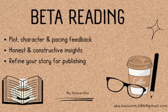 beta read your manuscript and provide constructive feedback