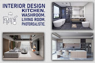do realistic 3d interior for your kitchen, living room and bathroom