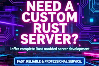 create a rust modded server for you
