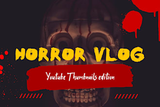 create horror , scary story for youtube thumbnails