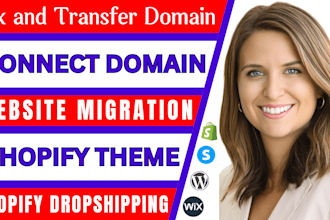 do shopify domain connection, website migration, shopify theme, speed optimizing