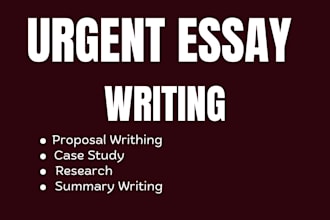 do urgent essay writing, case study, proposal writing