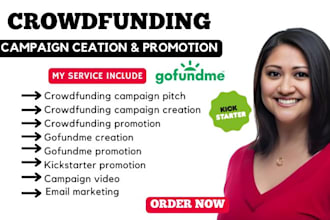 create and promote charity fundraising campaign, nonprofit,gofundme, kickstarter