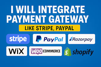 integrate payment gateway like stripe, paypal on wix, woocommerce, shopify