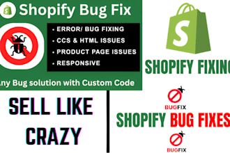 shopify bug fix coding shopify theme customization and shopify website redesign