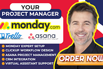 be your project management expert on monday CRM clickup asana slack mondaycom VA