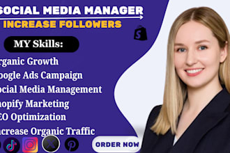 be your social media manager,social marketing manager and increase followers