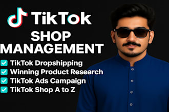 be your tiktok shop expert for a to z management, winning products, ads and appr