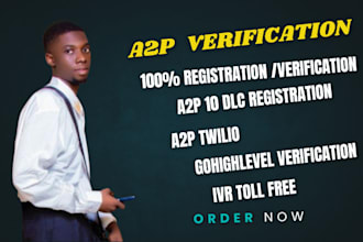 a2p 10dlc registration, a2p twilio and gohighlevel verification, IVR toll free