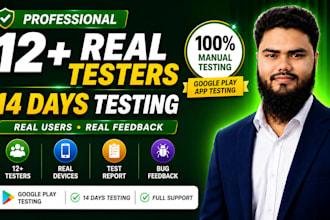 provide 12 testers for google play closed testing 14 days