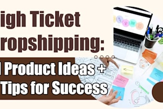 build and market high ticket dropshipping shopify store for maximum shopify sale