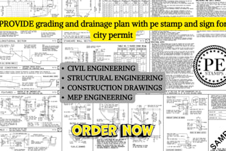 design a grading and drainage plan with pe stamp and sign for city permit