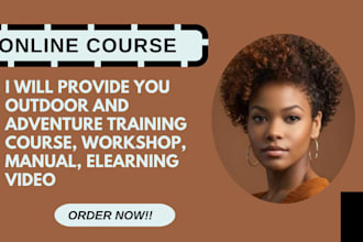 create outdoor and adventure training course, workshop, manual, elearning video